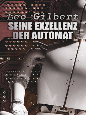 cover image of Seine Exzellenz der Automat